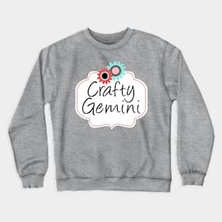 Crafty Gemini T-shirt Crewneck Sweatshirt